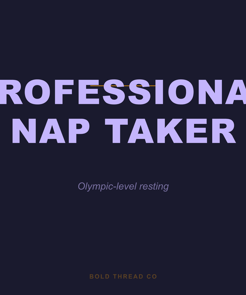 Professional Nap Taker