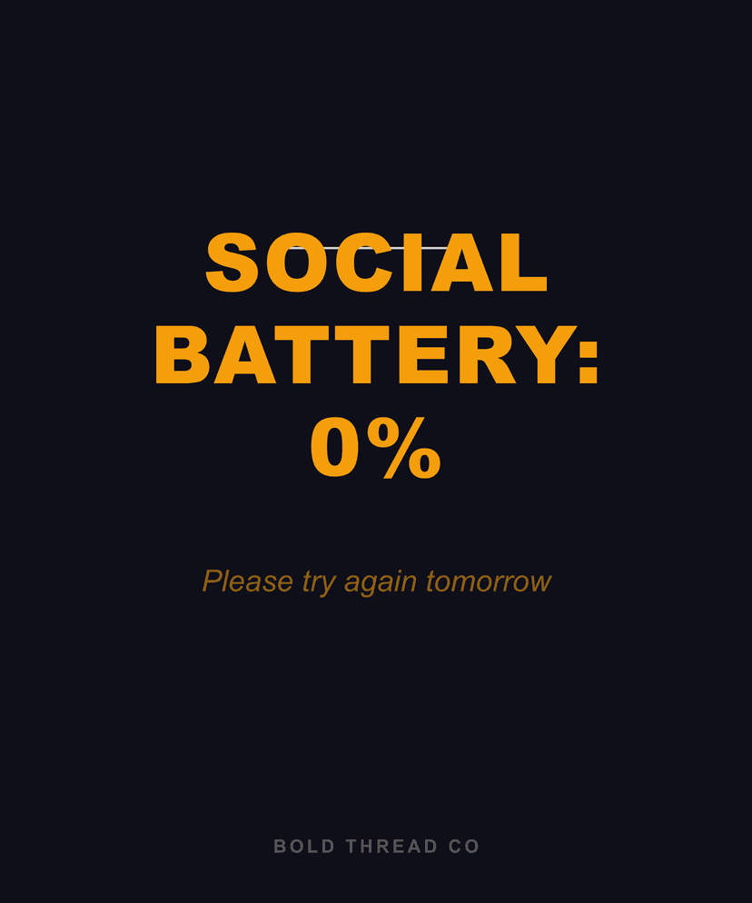 Social Battery: 0%